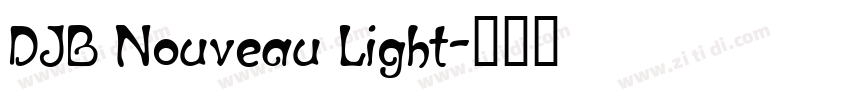 DJB Nouveau Light字体转换